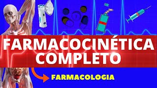 FARMACOCINÉTICA  ABSORÇÃO DISTRIBUIÇÃO METABOLIZAÇÃO E ELIMINAÇÃO  FARMACOLOGIA AULA COMPLETA [upl. by Ysle433]