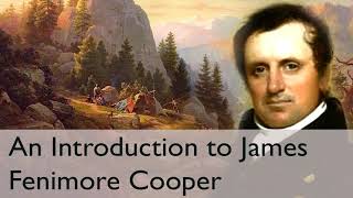 An Introduction to James Fenimore Cooper [upl. by Yma]