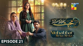 Mohabbat Reza Reza  Episode 21  12th November 2024   Mirza Zain Baig amp Minsa Malik   HUM TV [upl. by Adiahs966]