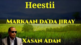 Heestii Markaan Dada Jiray 15 Original Xasan A Samatar Kabankii Aun Daauud [upl. by Toole]