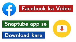 How to Download Facebook videos from Snaptube AppFacebook ke video Snaptube app se Download kare [upl. by Shayne]