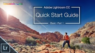 Lightroom 6  CC Tutorial  Quick Start Guide [upl. by Jephthah]