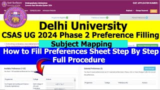 DU CSAS UG 2024 Phase 2 Released  How to Fill Preference Sheet Step by Step  Subject Mapping [upl. by Kenway281]