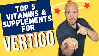 BEST Top 5 Vertigo amp Dizziness Vitamins and Supplements  Dr Matthew Posa Chiropractor Milton ON [upl. by David]