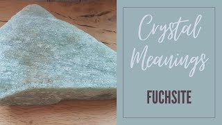 Crystal Correspondences and Meanings  Fuchsite  12 Days Of Crystals [upl. by Yulma110]