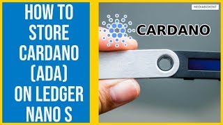 How To Store Cardano ADA On Ledger Nano S [upl. by Marvella626]