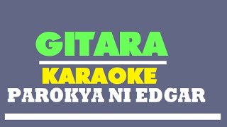 Gitara Live Inuman session Backing Track Karaoke  Parokya Ni Edgar [upl. by Kcirdef251]