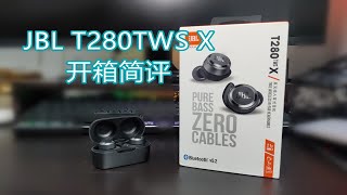 老牌耳机厂的真无线蓝牙耳机怎么样？JBL T280TWS X开箱体验 [upl. by Airretnahs938]