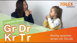 Logopädie Übung für Kinder – Lautbildung Gr Dr Kr Tr [upl. by Rector914]