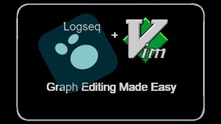 Vim  Logseq Graph Editing Made Easy [upl. by Lerat]