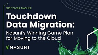 Touchdown Data Migration Nasuni’s Winning Game Plan for Moving to the Cloud [upl. by Rupert]