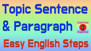 Topic Sentence amp Paragraph ESL Writing Easy Steps [upl. by Ahseim606]