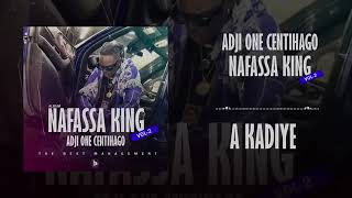 ADJI ONE CENTIHAGO A KADIYE Album nafassa King vol 2 [upl. by Kahlil]