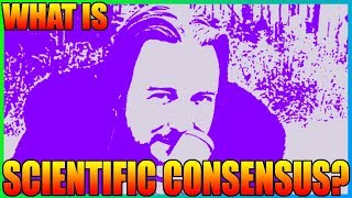 What Is Scientific Consensus [upl. by Alurd999]