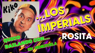 QUICO KIKO BAILANDO CON LOS IMPERIALS ROSITA RCTV [upl. by Plato]