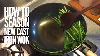 How to Season a Chinese Cast Iron Wok  Pan [upl. by Aras]