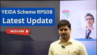 YEIDA SCHEME RPS08 LATEST UPDATE [upl. by Attela]