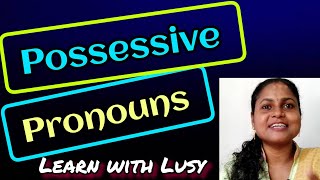 Possessive pronouns Explained in Malayalam Lusys Home For Solutions 2021 [upl. by Berner]