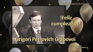 14111963 Feliz Cumpleaños GRIGORI PETROVICH GRABOVOI [upl. by Yoshio16]