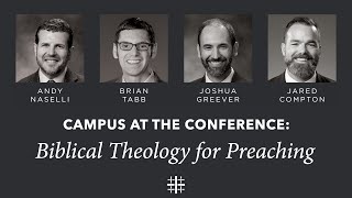 Biblical Theology for Preaching  Panel [upl. by Tito276]