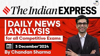 3rd December 2024  The Indian Express Newspaper Analysis  Daily News Analysis By Chandan Sharma [upl. by Roger]