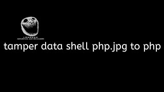 CARA TAMPER DATA SHELL phpjpg TO php ANDROID [upl. by Maurilia]