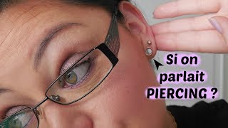 Si on parlait PIERCING  comment jai écarté mes oreilles  👂🏼 [upl. by Prentice]