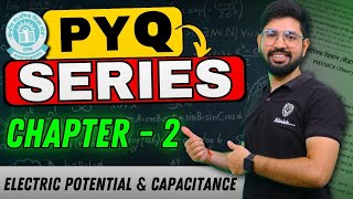 PYQ series Chapter 2 Class12 physics  Electric Potential amp Capaciatnce PYQ oneshot  CBSE last 10yr [upl. by Divad]