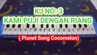 KJ NO 3 KAMI PUJI DENGAN RIANG pianika notpianika [upl. by Corrie]