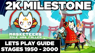 MASKETEERS IDLE HAS FALLEN  LETS PLAY GUIDE  STAGES 1950  2000 [upl. by Droflim784]