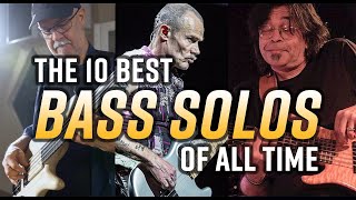 The 10 Best Bass Solos of All Time [upl. by Hyatt]