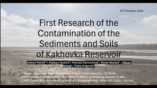 Presentation «First research of the contamination of the sediments from Kakhovka reservoir» [upl. by Einned]