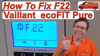 How to Fix F22 on a Vaillant ecoFIT PURE Combination Boiler Detailed Step by Step Instructions [upl. by Nyltac328]