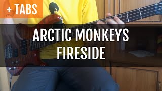 TABS Arctic Monkeys  Fireside Bass Cover [upl. by Karlin941]