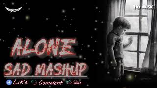 Alone sad mashup  NonStop Jukebox  songs mashup 2021  Bollywood Romantic Songs  Love Mashup 2021 [upl. by Ahtivak]