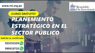 CURSO PLANEAMIENTO ESTRATEGICO EN EL SECTOR PUBLICO [upl. by Evered]