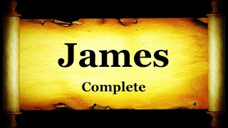 Holy Bible Book 59  The General Epistle of James  KJV Read Along HD 4K Audio Text Narration 1 [upl. by Doralyn]