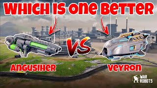 WR🔥New Weapon Angusiher VS Veyron Weapon Comparison WAR ROBOTS [upl. by Lavern]