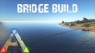 ARK Survival Evolved  Massive Bridge Build to Death Island [upl. by Akemej508]