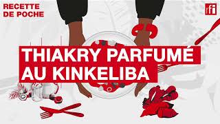 Thiakry parfumé au kinkeliba  Une recette de poche • RFI [upl. by Anaibib771]