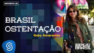 Brasil Ostentação  Gaby Amarantos Trilha Sonora Novela Geração Brasil [upl. by Daniyal]