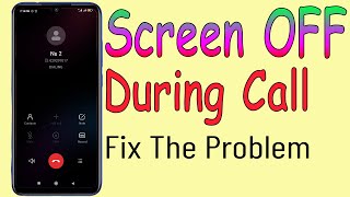 How To Fix Screen Off During Call in XiaomiRedmiMiPoco  Screen Off During Call problem Solved [upl. by Aerdnael]