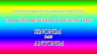 TIPS N TRICK CPNS  SINONIM DAN ANTONIM [upl. by Payne378]