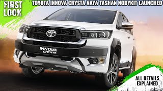 Toyota Innova Crysta Naya Tashan Body Kit Launched  Explained All Spec Features And More [upl. by Neelyak]