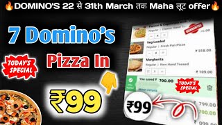 7 Dominos pizza ₹99 में🎉🍕🤯Dominos pizza offerDominos pizza offers for todaydominos coupon code [upl. by Annawot]