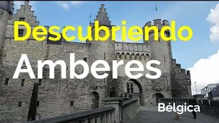 Descubriendo Amberes  Que hacer en Belgica 3  Lecciones de viaje [upl. by Cave860]