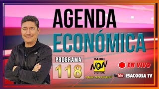 🔴 AGENDA ECONOMICA  PROG 118 economia Neuquen [upl. by Akimad]