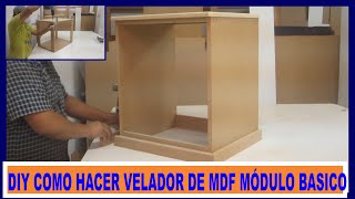 Como hacer velador de Placa de MDF Módulo Básicohow to make a nightstand [upl. by Anilatak]