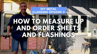 Part 3 How to Colorbond Wall Cladding  measuring and ordering wall flashings Brisbane Roofing [upl. by Bazar535]