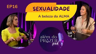 Sexualidade A beleza da alma [upl. by Atinob840]